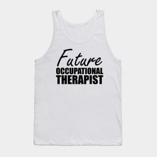 Future Occupational Therapist Tank Top